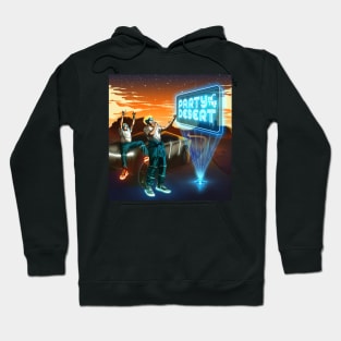 Party in the Desert Hoodie